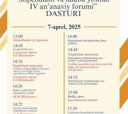 IV “Stipendiant va talaba yoshlar” forumi dasturi bilan tanishing!