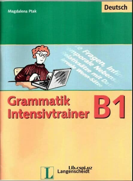 Grammatik. Intensivtrainer B1