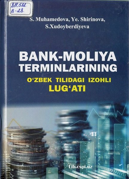 Bank-moliya terminlarining o'zbek tilidagi izohli lug'ati