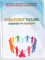 Inklyuziv ta'lim nazariya va amaliyot