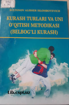 Kurash turlari va uni o`qitish metodikasi (Belbog`li kurash)