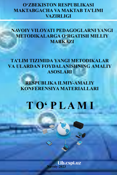 Ta'lim tizimida yangi metodikalar va ulardan foydalanishning amaliy asoslari