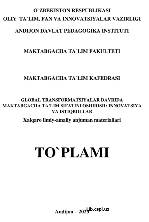 Global transfotrmatsiyalar davrida maktabgacha ta'lim sifatini oshirish: innovatsiya va istiqbollar