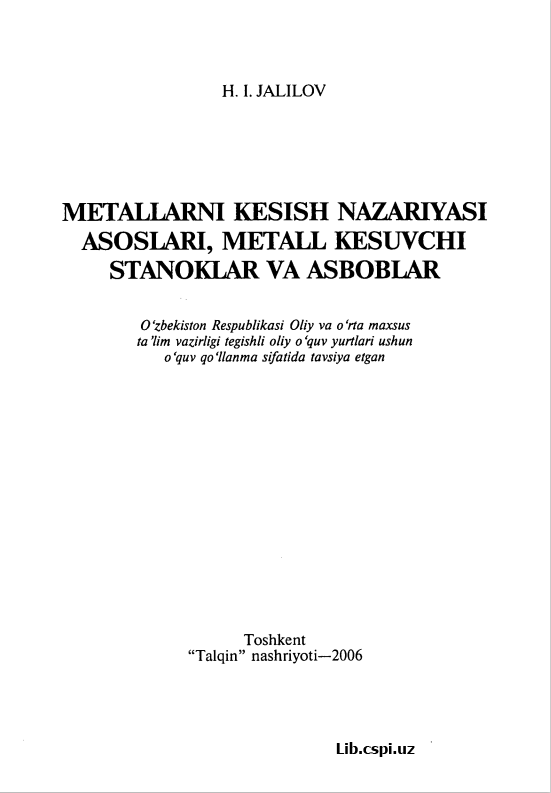 Metallarni kesish nazariyasi asoslari,metal kesuvchi stanoklar va asboblar