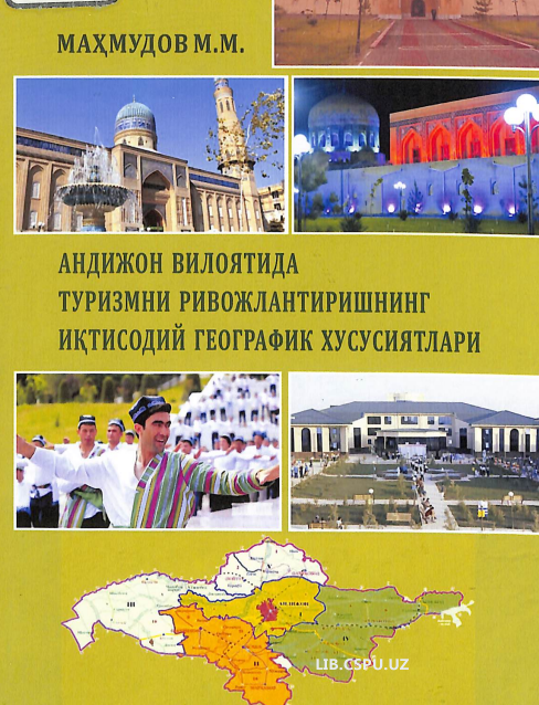 Andijon viloyatida turizimni rivojlantirishning iqtisodiy geografik xususiyatlari