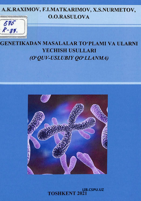 Genetikadan masalalar to'plami va ularni yechish usullari