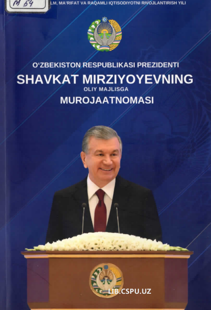 O'zbekiston Respeblikasi prizidenti Shavkat Mirziyoyevning oliy majlisga murojaatnomasi