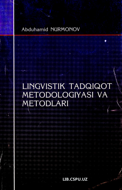 Lingvistik tadqiqot metodologiyasi  va metodlari
