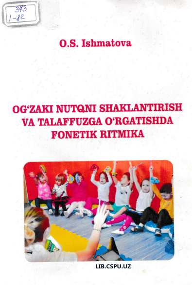 O'g'zaki nutiqni shakillantirish va talaffuzga o'rgatishda fonetik ritmika