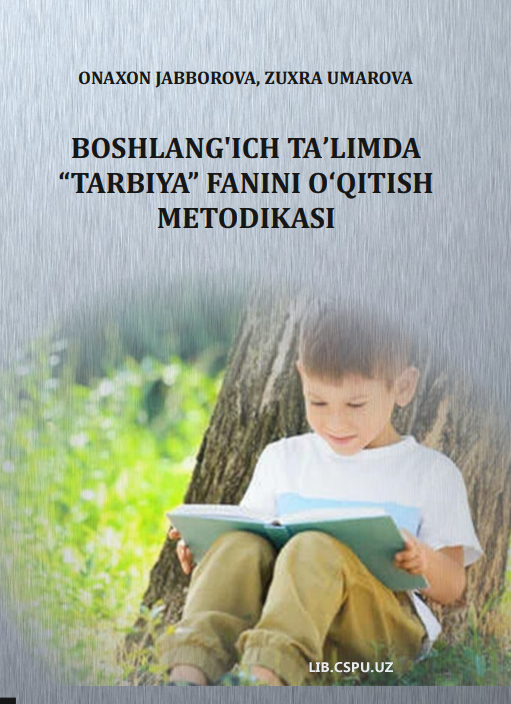 Boshlang`ich ta`limda "Tarbiya" fanni o`qitish metodikasi