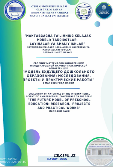 MAKTABGACHA YOSHDAGI BOLALARNING IJODIY QOBILIYATLARNI  RIVOJLANTIRISHDA INNOVATSION TEXNOLOGIYALARDAN FOYDALANISHNING