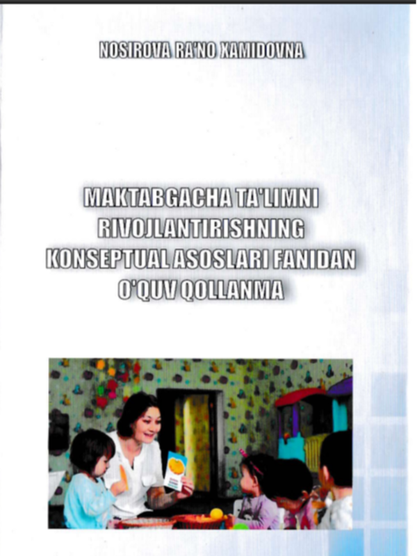 Maktabgacha  ta'limni  rivojlantirishning konseptual asoslari fаnidan