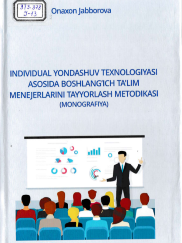 Individual yondashuv texnologiyasi asosida boshlang`ich ta`lim menejerlarini tayyorlash metodiksi