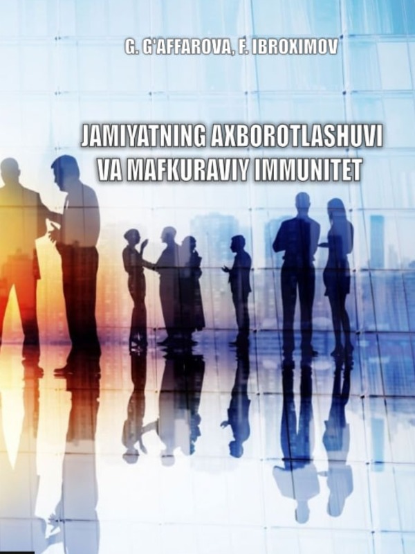 Jamiyatning axborotlashuvi va mafkuraviy immunitet