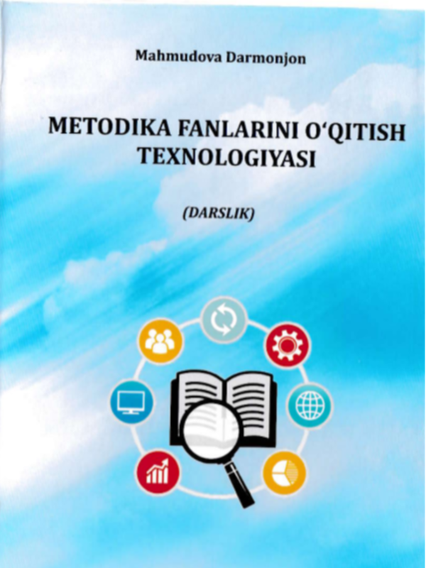 Metodika fanlarini o'qitish texnologiyasi