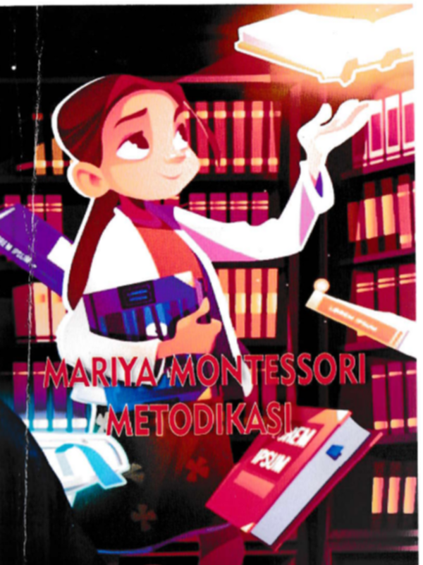 Mariya Montessori metodikasi