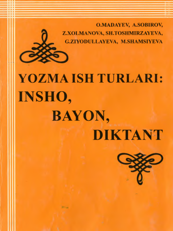 Yozma ish turlari: insho, bayon, diktant