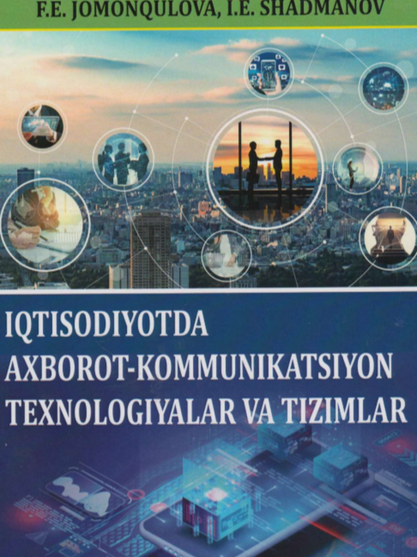 Iqtisodiyotda axborot-kommunikatsiyon texnologiyalar va tizimlar