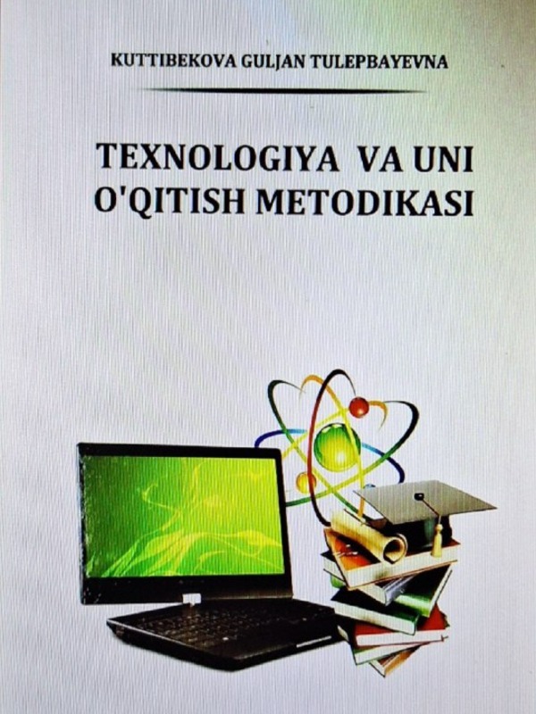 Texnologiya va uni o'qitish metodikasi