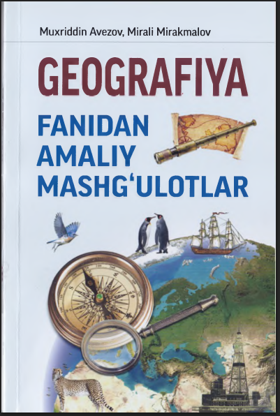 Geografiya fanidan amaliy mashǵulotlar