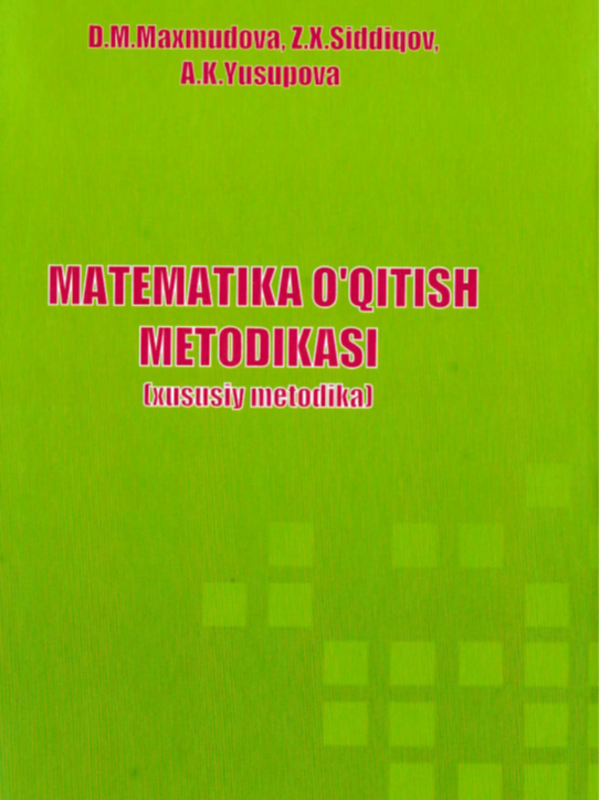 Matematika  o'qitish metodikasi (xususiy metodika)