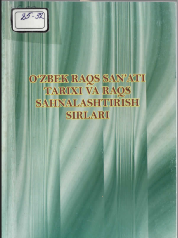 O'zbek raqs san'ati tarixi va raqs sahnalashtirish sirlari