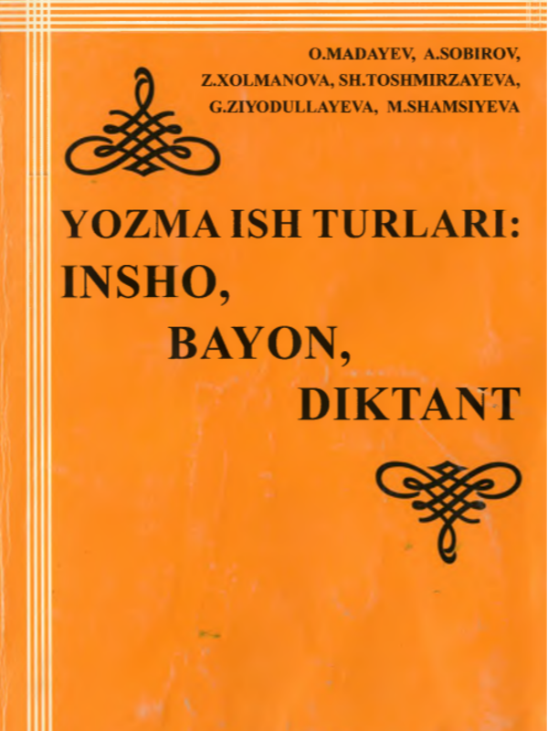 Yozma ish turlari: insho, bayon, diktant