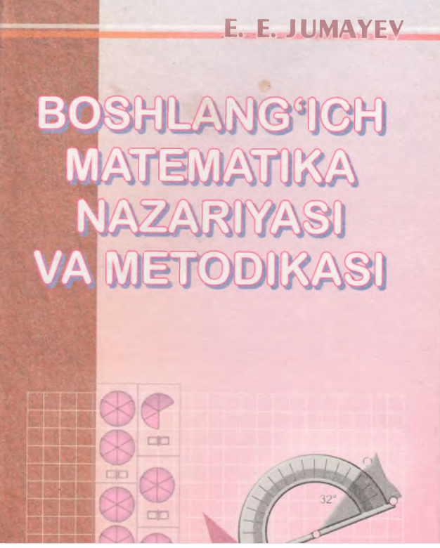 Boshlang'ich matematika nazariyasi va metodikasi