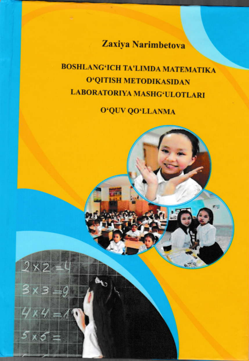 Boshlang`ich ta'lim matematika o`qitish metodikasidan laborotoriya mashg`ulotlari