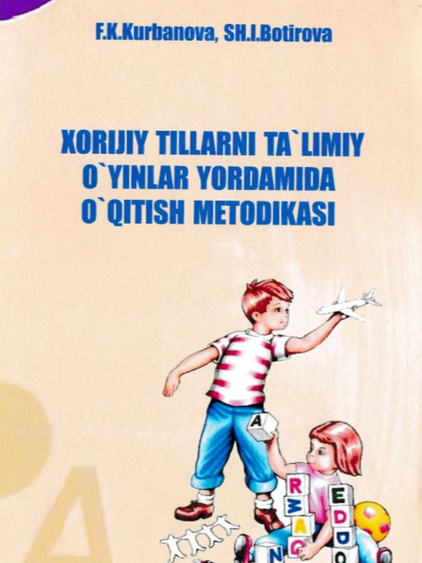 Xorijiy tillarni ta'limiy o'yinlar yordamida o'qitish metodikasi