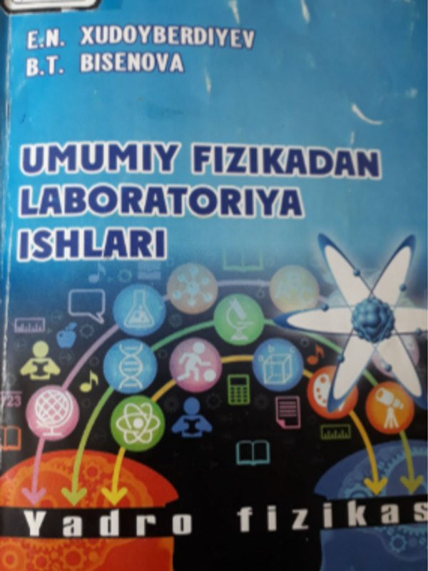 Umumiy fizikadan laboratoriya ishlari (yadro fizikasi)