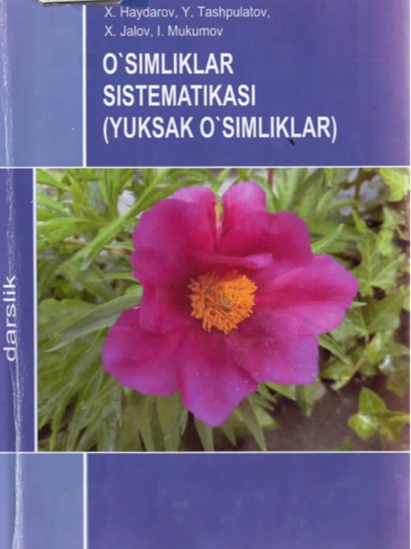 O`simliklar sistematikasi (yuksak o`simliklar)