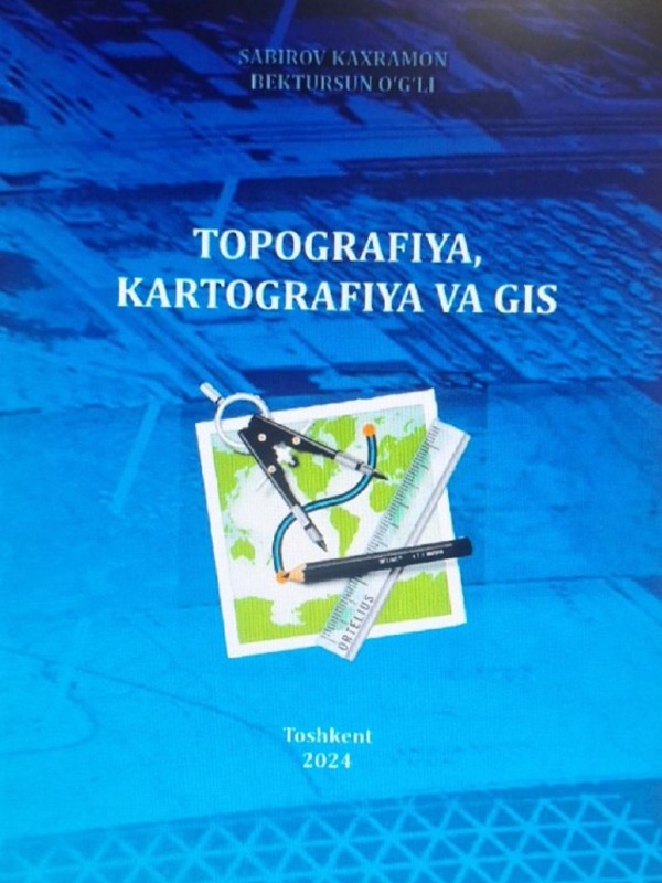 Topografiya kartografiya va gis