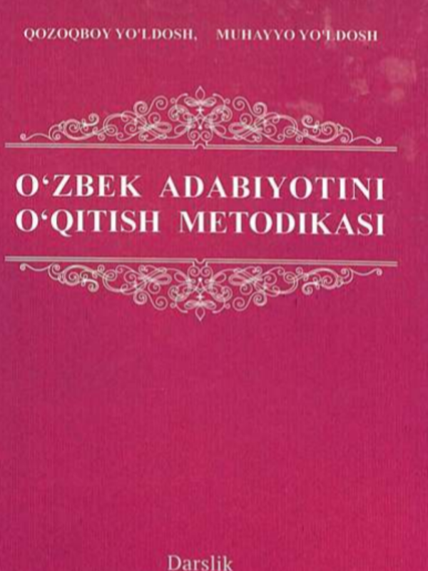 O`zbek adabiyotini o`qitish metodikasi