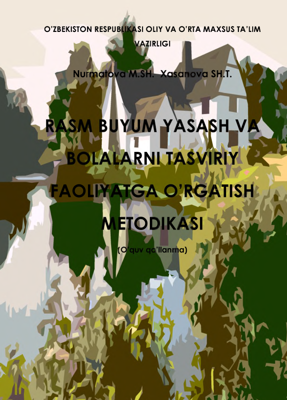 Rasm, buyumlar yasash va tasviriv faoliyat metodikasi