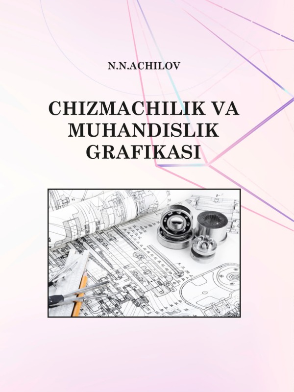 Chizmachilik va muhandislik grafikasi