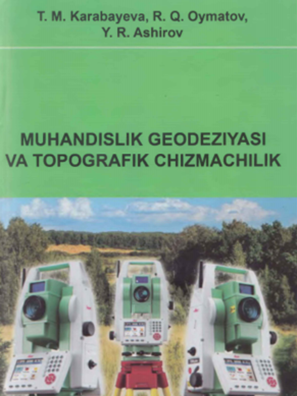Muhandislik geodeziyasi va topografik chizmachilik