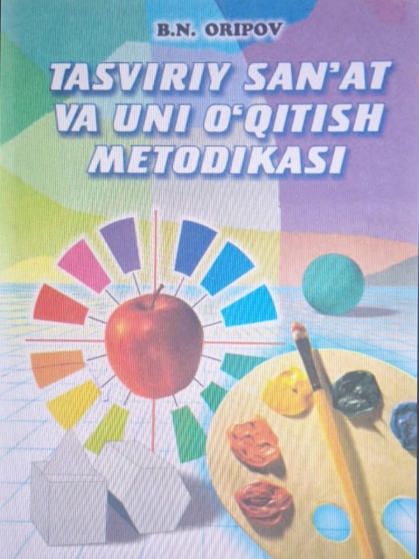 Tasviriy san'at va uni o'qitish metodikasi