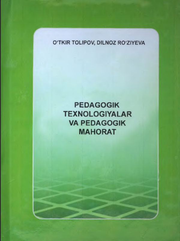 Pedagogik texnalogiyalar va pedagogik mahorat