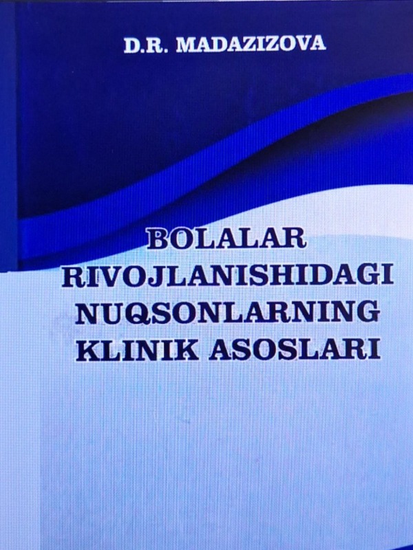 Bolalar rivojlanishiagi nuqsonlarning klinik asoslari