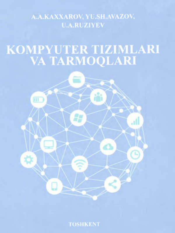 Kompyuter tizimlari va tarmoqlari
