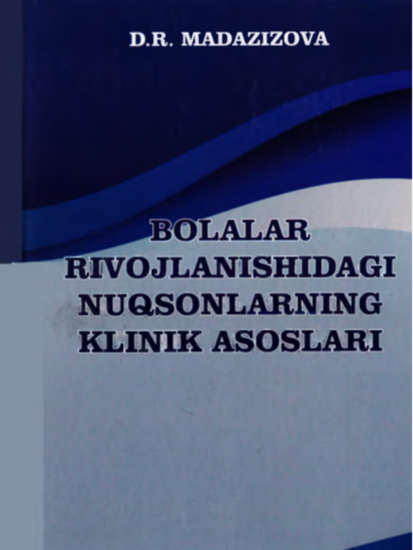 Bolalar rivojlanishidagi nuqsonlarning klinik asoslari
