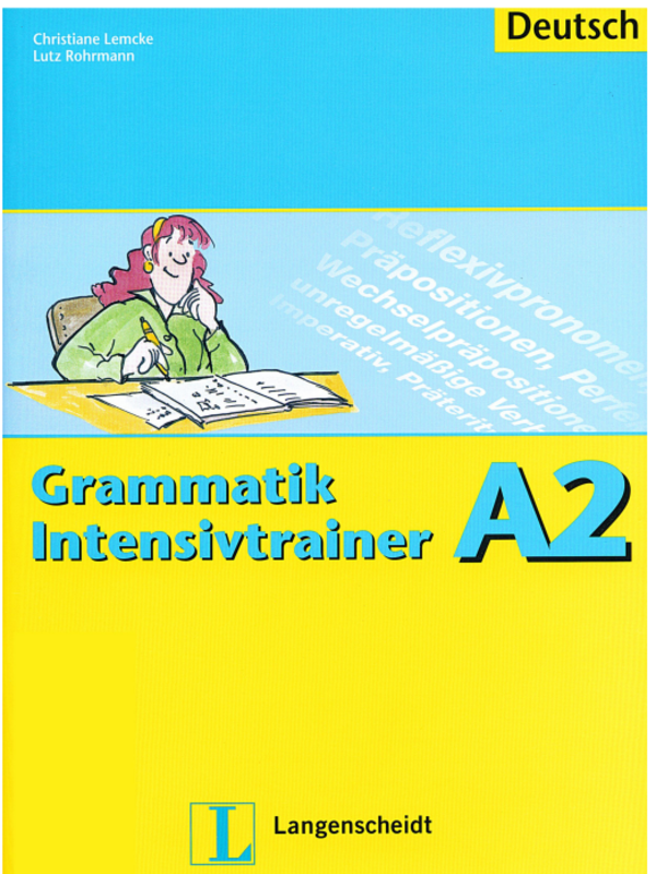 Grammatik. Intensivtrainer A2