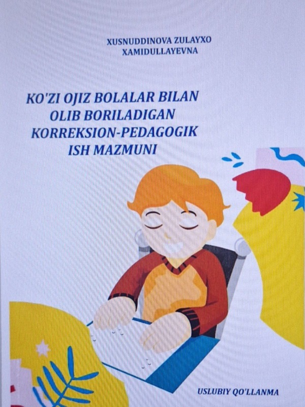 Ko'zi ojiz bolalar bilan olib boriladigan korreksion-pedagogik ish mazmuni