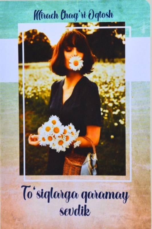 To'siqlarga qaramay sevdik