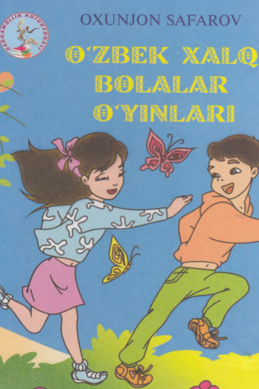 O'zbek xalq bolalar o'yinlari