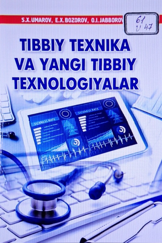 Tibbiy texnika va yangi tibbiyot texnologiyasi