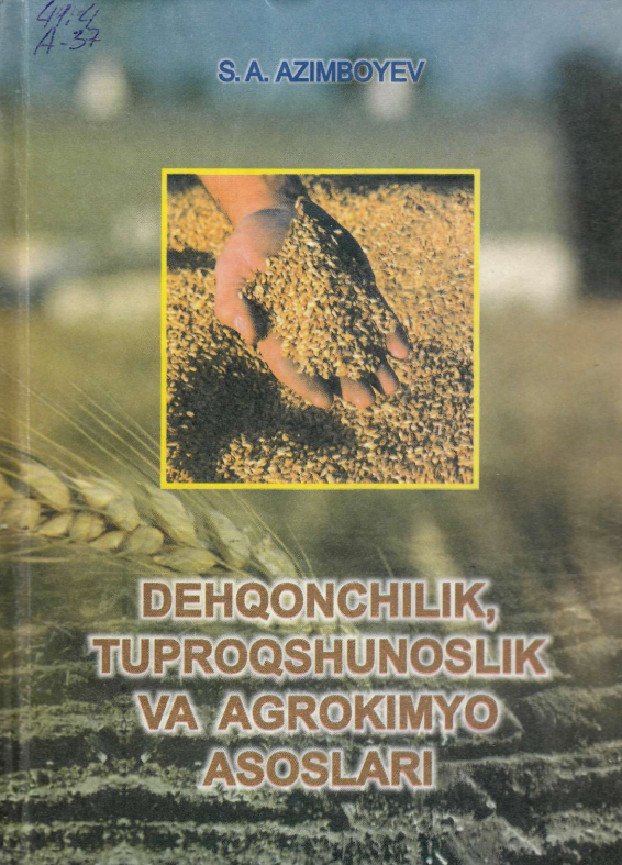 Dehqonchilik, tuproqshunoslik va agrokimyo asoslari