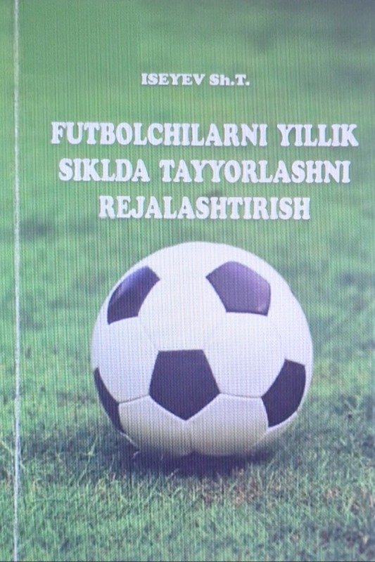 Futbolchilarni yillik siklda tayyorlashni rejalashtirish