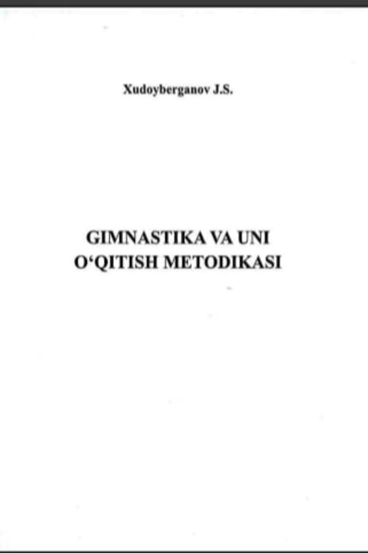Gimnastika va uni o‘qitish metodikasi